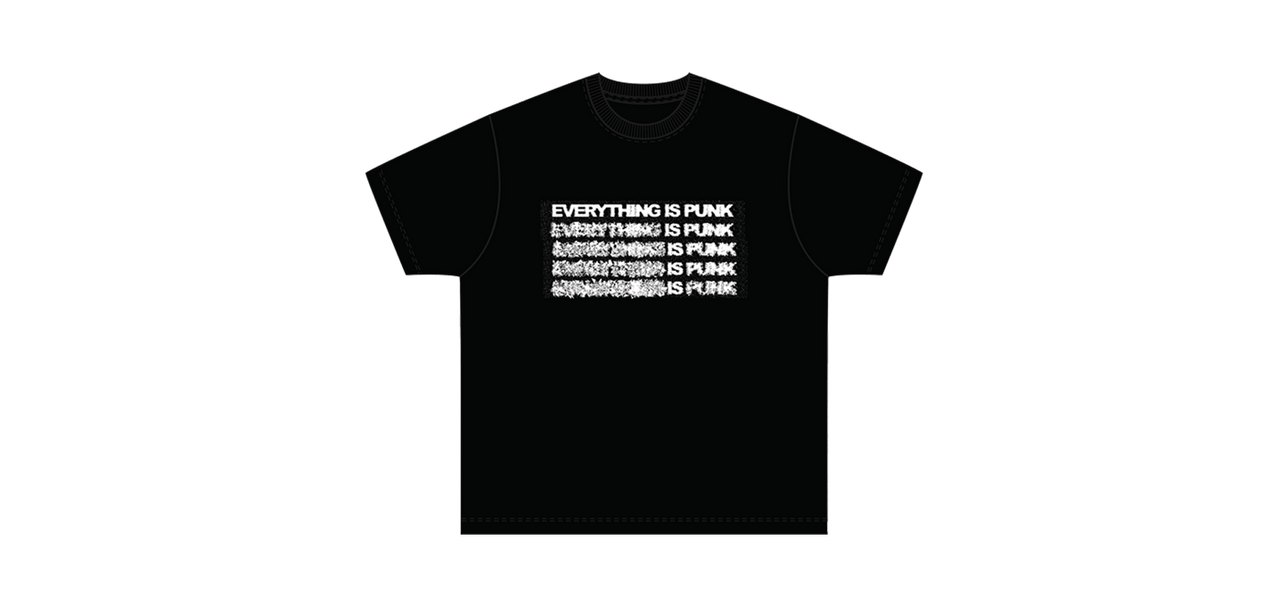EVERYTHING IS PUNK TEE