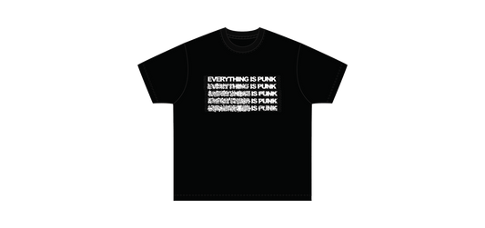 EVERYTHING IS PUNK TEE
